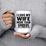 I Love My Wife More Than Spiders - 15oz Accent Mug Black
