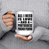 All I Need Is Love And A Portuguese Podengo Pequeno - 15oz Accent Mug Black