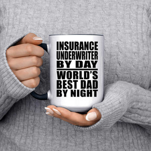 Insurance Underwriter By Day World's Best Dad By Night - 15oz Accent Mug Black
