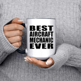 Best Aircraft Mechanic Ever - 15oz Accent Mug Black