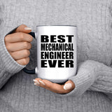 Best Mechanical Engineer Ever - 15oz Accent Mug Black