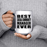 Best Social Community Manager Ever - 15oz Accent Mug Black