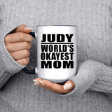 Judy World's Okayest Mom - 15oz Accent Mug Black