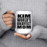 Kim World's Okayest Mom - 15oz Accent Mug Black