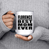 Florence Best Mom Ever - 15oz Accent Mug Black