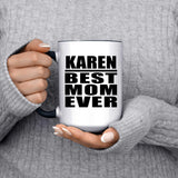 Karen Best Mom Ever - 15oz Accent Mug Black