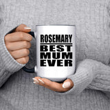 Rosemary Best Mum Ever - 15oz Accent Mug Black