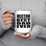 Hector Best Dad Ever - 15oz Accent Mug Black