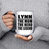 Lynn The Mom The Hero The Legend - 15oz Accent Mug Black