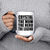 Crystal The Mum The Hero The Legend - 15oz Accent Mug Black