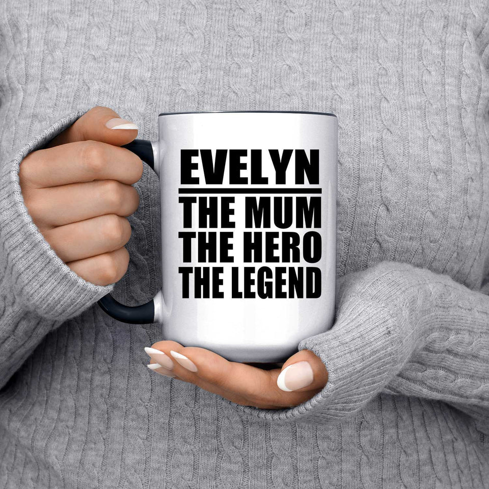 Evelyn The Mum The Hero The Legend - 15oz Accent Mug Black