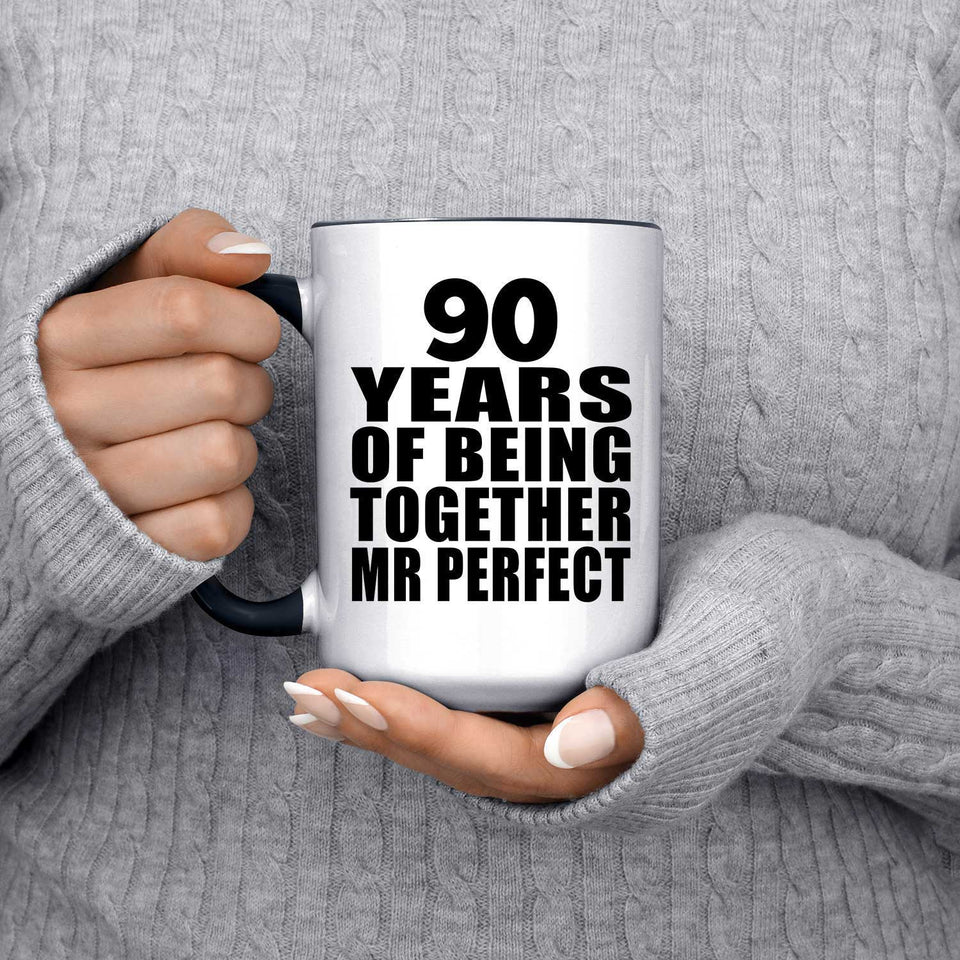 90th Anniversary 90 Years Of Being Mr Perfect - 15oz Accent Mug Black