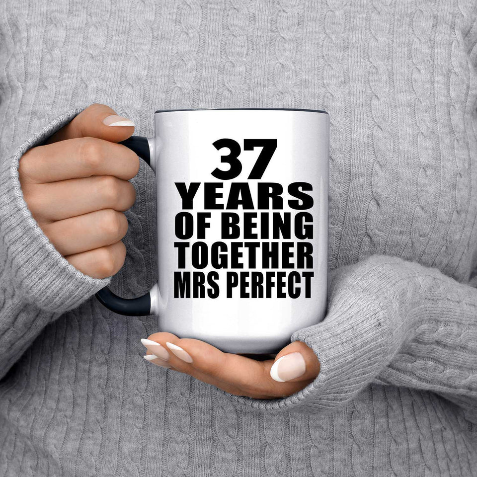 37th Anniversary 37 Years Of Being Mrs Perfect - 15oz Accent Mug Black