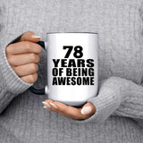 78th Birthday 78 Years Of Being Awesome - 15oz Accent Mug Black