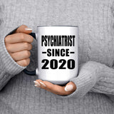Psychiatrist Since 2020 - 15oz Accent Mug Black