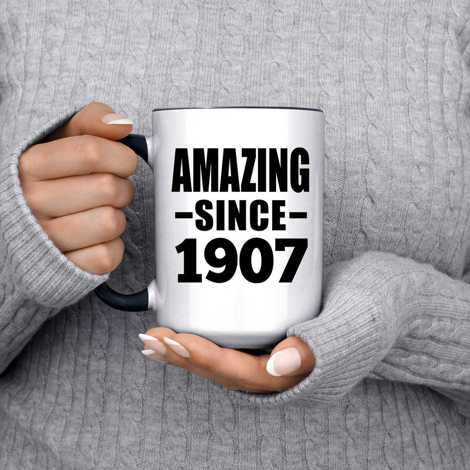 117th Birthday Amazing Since 1907 - 15oz Accent Mug Black