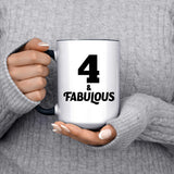 4th Birthday 4 & Fabulous - 15oz Accent Mug Black