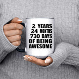 2nd Birthday 2 Years 24 Months 730 Days Of Awesome - 15oz Accent Mug Black