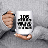 106th Anniversary 106 Years Still In Love After These Years - 15oz Accent Mug Black