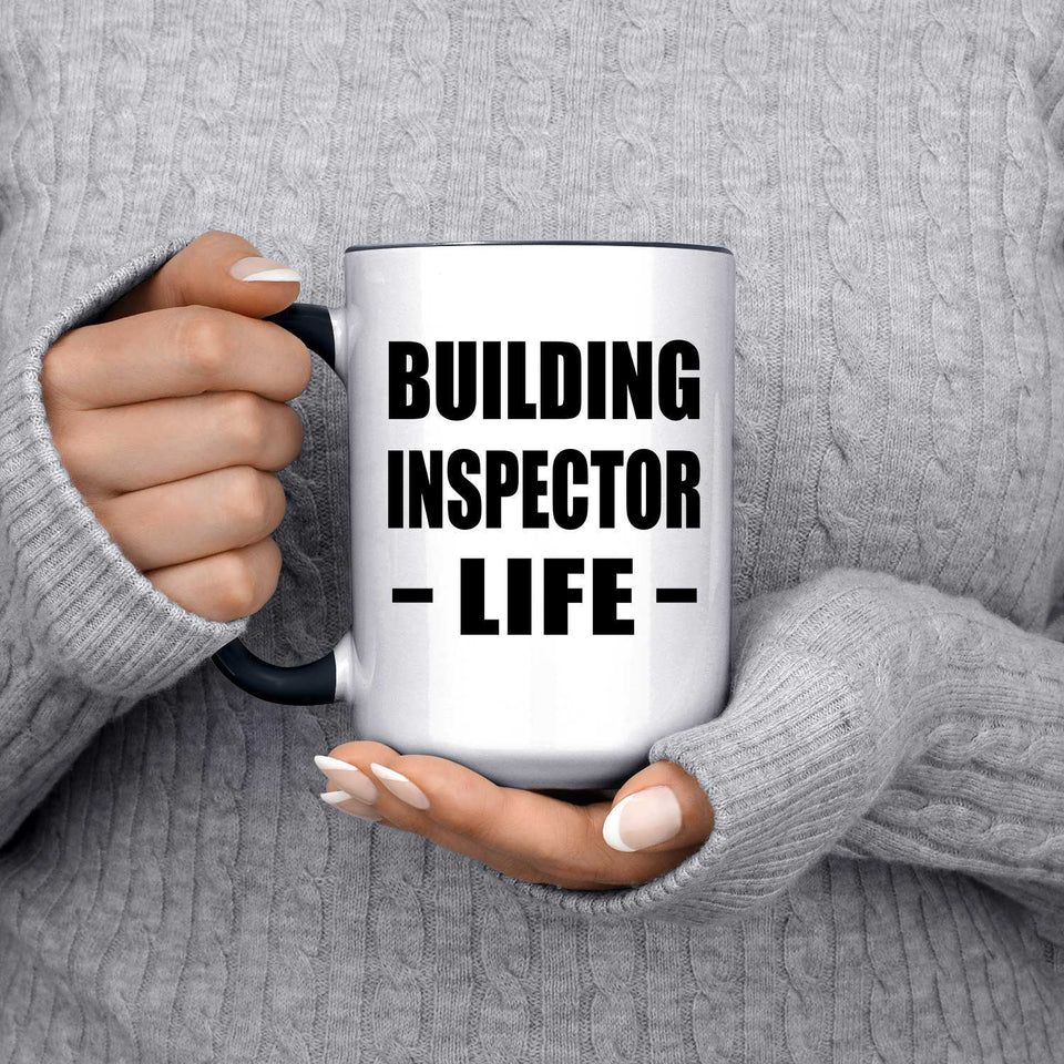 Building Inspector Life - 15oz Accent Mug Black