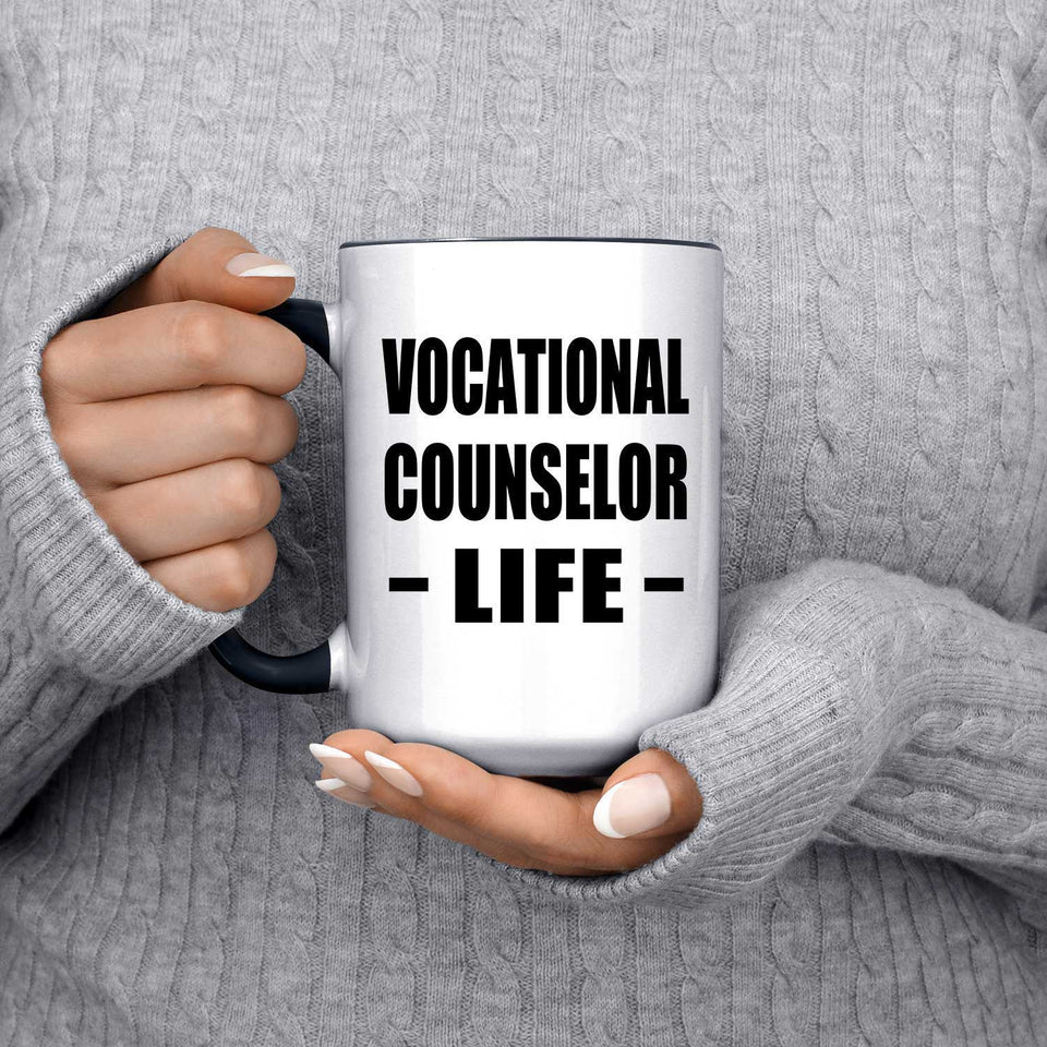 Vocational Counselor Life - 15oz Accent Mug Black