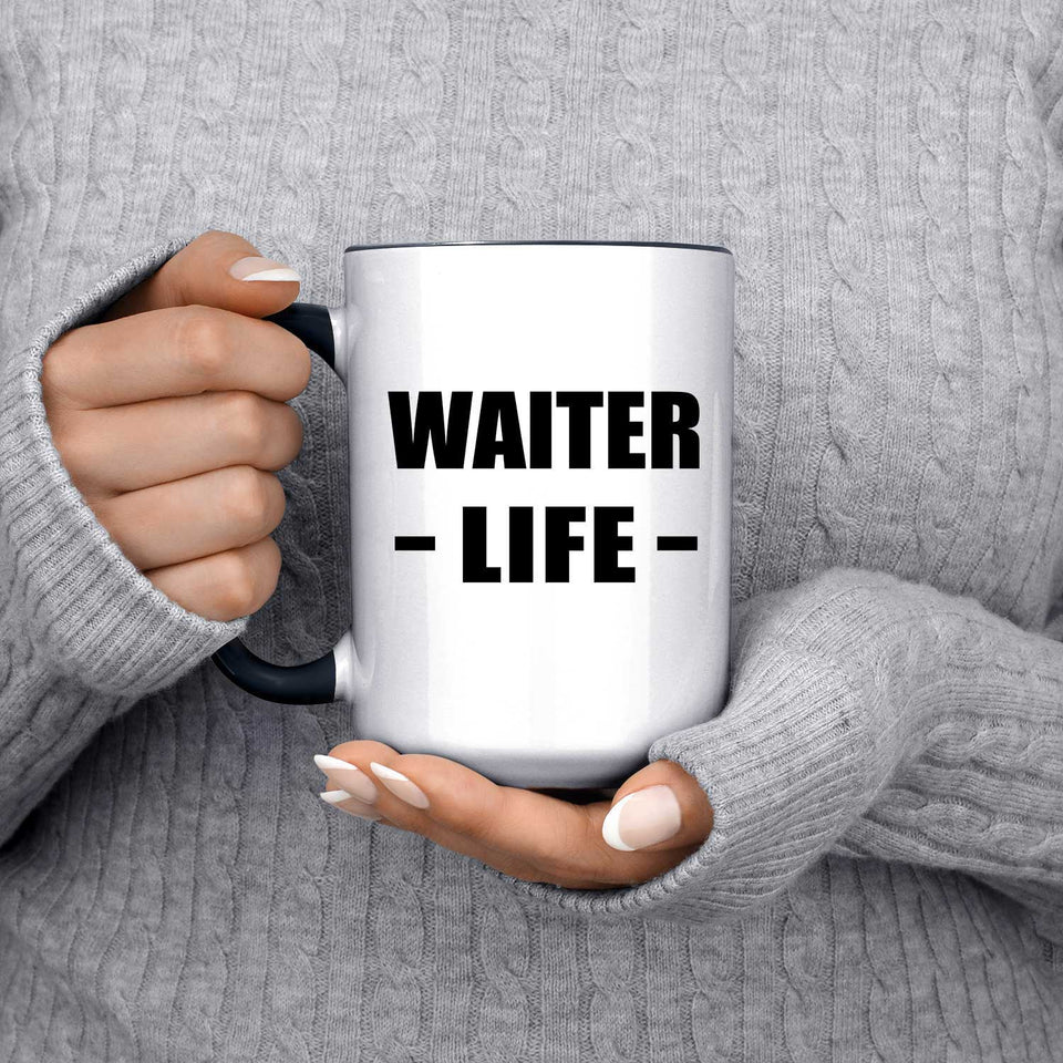 Waiter Life - 15oz Accent Mug Black