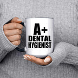 A+ Dental Hygienist - 15oz Accent Mug Black