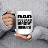 Dad Husband Respiratory Therapist - 15oz Accent Mug Black