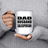 Dad Husband Salesperson - 15oz Accent Mug Black