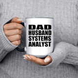 Dad Husband Systems Analyst - 15oz Accent Mug Black