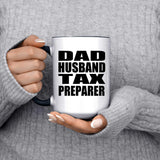 Dad Husband Tax Preparer - 15oz Accent Mug Black