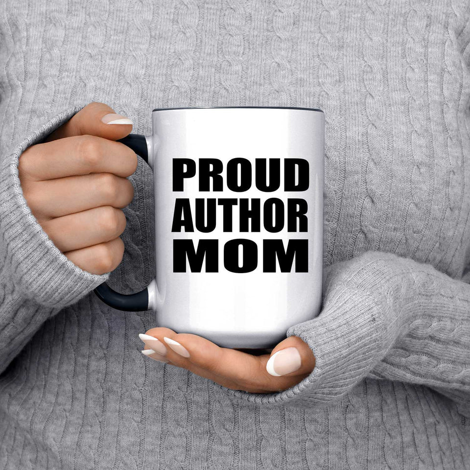 Proud Author Mom - 15oz Accent Mug Black