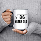 6th Birthday Square Root of 36 Years Old - 15oz Accent Mug Black