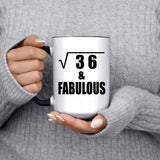 6th Birthday Square Root of 36 & Fabulous - 15oz Accent Mug Black