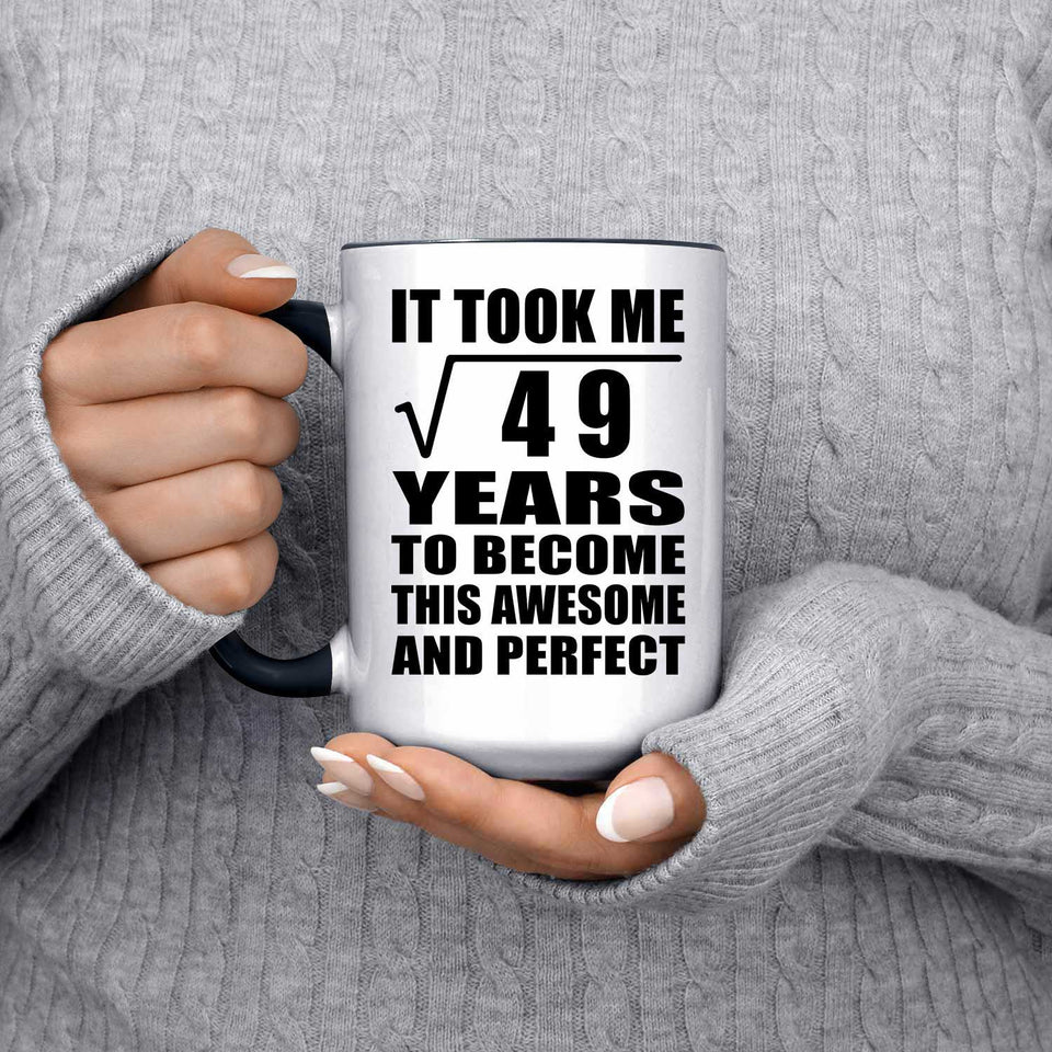7th Birthday Took Square Root of 49 Years To Awesome - 15oz Accent Mug Black
