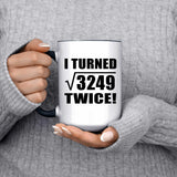 114th Birthday I Turned Square Root of 3249 Twice - 15oz Accent Mug Black