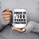 10th Anniversary Cheers To Square Root of 100 Years Together - 15oz Accent Mug Black