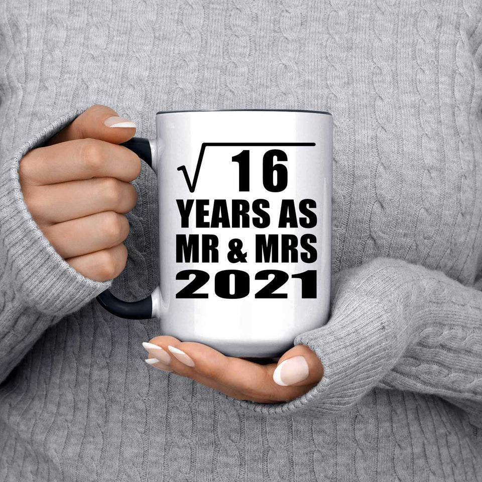 4th Anniversary Square Root of 16 Years As Mr & Mrs 2021 - 15oz Accent Mug Black