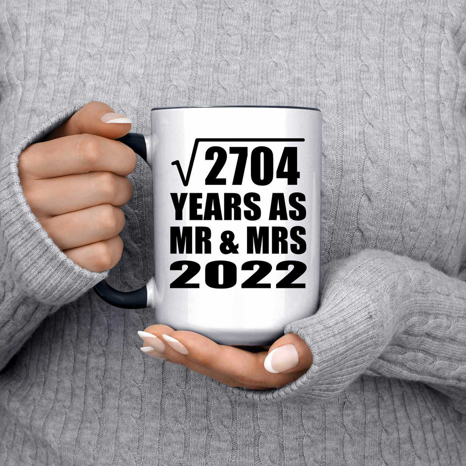52nd Anniversary Square Root of 2704 Years As Mr & Mrs 2022 - 15oz Accent Mug Black
