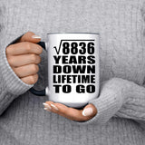 94th Anniversary Square Root of 8836 Years Lifetime To Go - 15oz Accent Mug Black