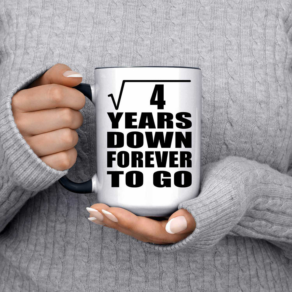 2nd Anniversary Square Root of 4 Years Down Forever To Go - 15oz Accent Mug Black