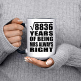 94th Anniversary Square Root of 8836 Years Mrs Always Right - 15oz Accent Mug Black