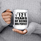 11th Anniversary Square Root of 121 Years of Mrs Perfect - 15oz Accent Mug Black