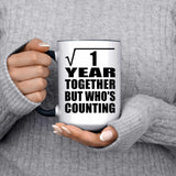 1st Anniversary Square Root of 1 Year Who's Counting - 15oz Accent Mug Black