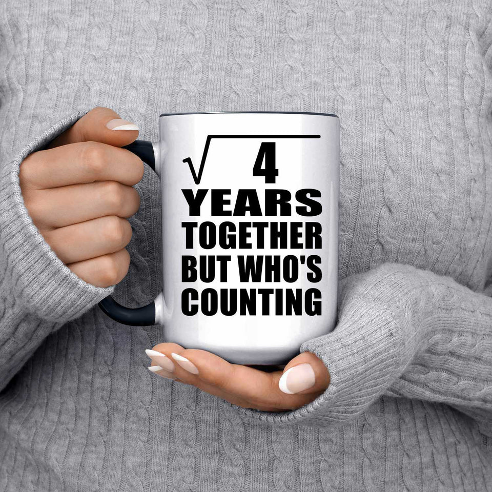 2nd Anniversary Square Root of 4 Years Who's Counting - 15oz Accent Mug Black