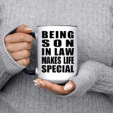 Being Son In Law Makes Life Special - 15oz Accent Mug Black