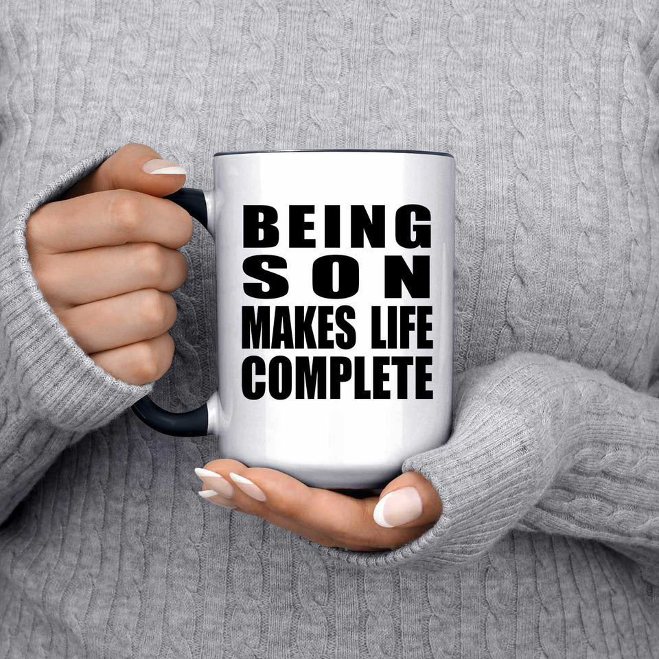 Being Son Makes Life Complete - 15oz Accent Mug Black