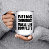 Being Conservationist Makes Life Complete - 15oz Accent Mug Black