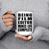 Being Film Editor Makes Life Complete - 15oz Accent Mug Black