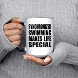 Synchronized Swimming Makes Life Special - 15oz Accent Mug Black